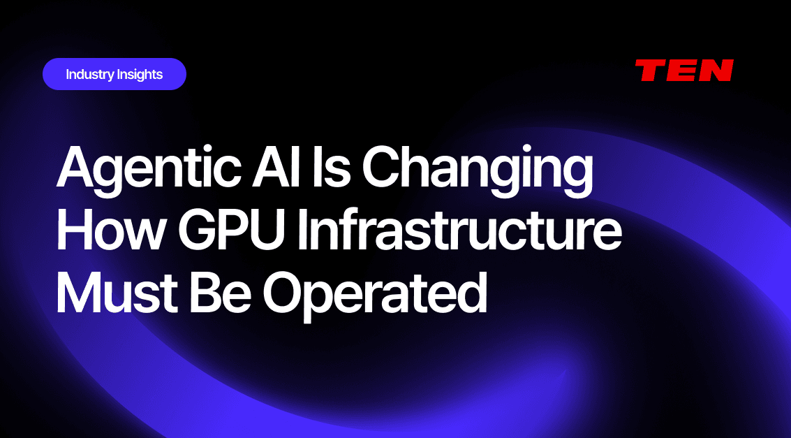 Why GPU Infrastructure Operations Must Evolve in the Agentic AI Era