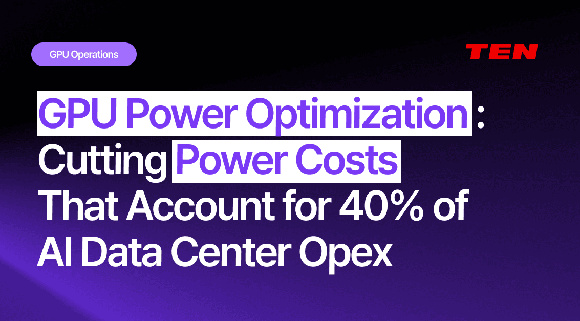 GPU Power Optimization: How to Control the 40% of AI Data Center Operating Costs That Go to Power