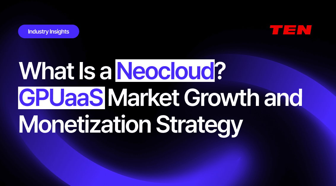What Is a Neocloud? GPUaaS Market Growth and Monetization Strategy